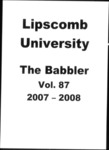 The Babbler Volume 87 (2007-2008) by Lipscomb University